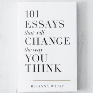 101 Essays That Will Change The Way You Think