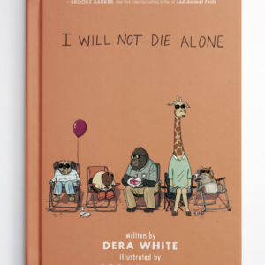 609342741.png I Will Not Die Alone