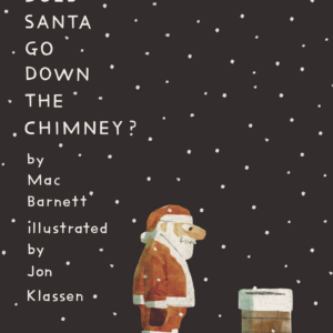 613440586.png How Does Santa Go Down the Chimney?