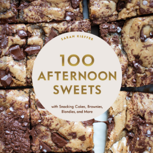 100 Afternoon Sweets: With Snacking Cakes, Brownies, Blondies, and More