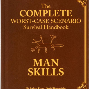 619417997.png The Complete Worst-Case Scenario Survival Handbook: Man Skills