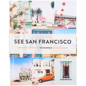 619418041.png See San Francisco: Through the Lens of SFGirlbyBay