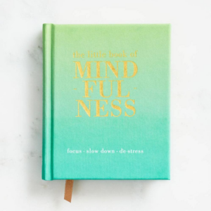 619421658.png The Little Book of Mindfulness: Focus. Slow Down. De-stress.