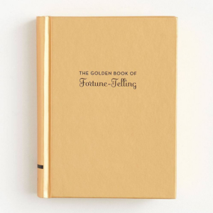 The Golden Book of Fortune-Telling: (Fortune Telling Book, Fortune Teller Book, Book of Luck)
