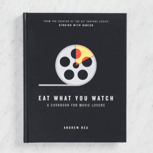 619423224.png Eat What You Watch: A Cookbook for Movie Lovers