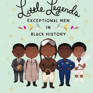 619425744.png Little Legends: Exceptional Men in Black History