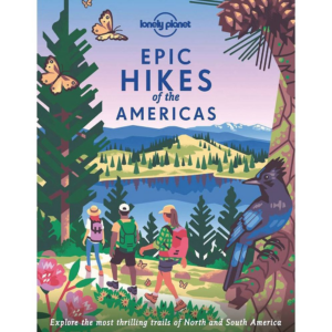 619427322.png Lonely Planet Epic Hikes of the Americas