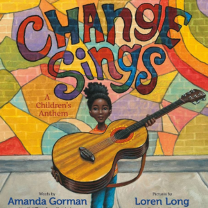 Change Sings: A Children's Anthem
