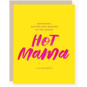 619428192.png Hot Mama Menopause Greeting Card