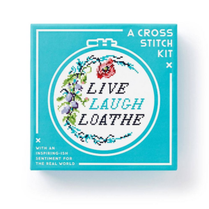 619428484.png Live Laugh Loathe Cross Stitch Kit