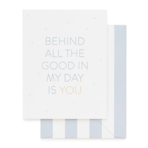 Behind All The Good Card