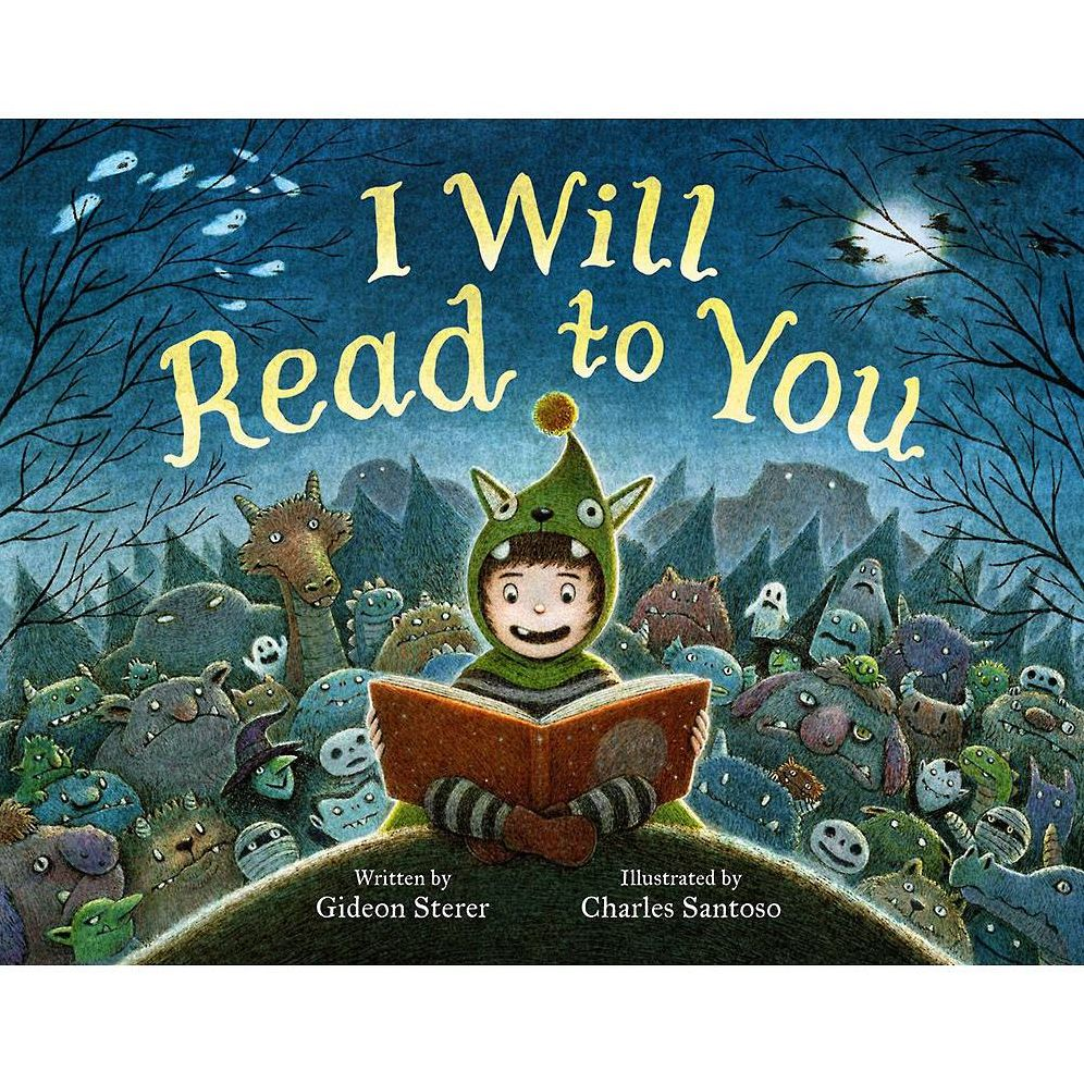 I Will Read to You: A Story About Books, Bedtime, and Monsters