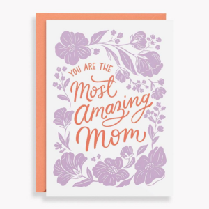619455191.png Most Amazing Mom Floral Mother's Day Card