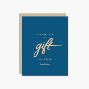 Gift to This World Birthday Card