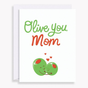 619455989.png Olive You Mom Mother's Day Card