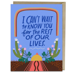 Can't Wait To Know You Card