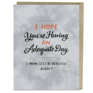 Adequate Day Greeting Card