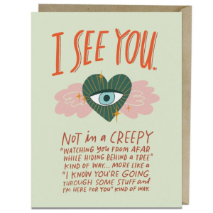 619458712.png I See You Card Empathy Card