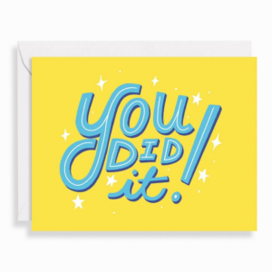 You Did it Typography Congratulations Card