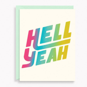 Hell Yeah Typography Encouragement Card