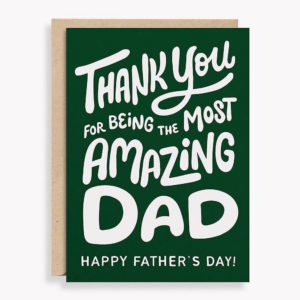 619459694.png Most Amazing Dad Father's Day Card