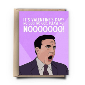 619459940.png Screaming No Valentine's Day Card