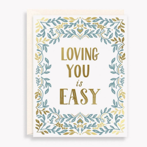 619460145.png Loving You Is Easy Greeting Card