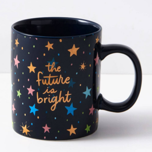 The Future Is Bright Mug