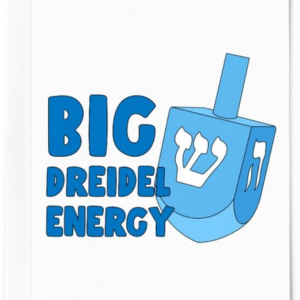 HANUK Big Dreidel Energy