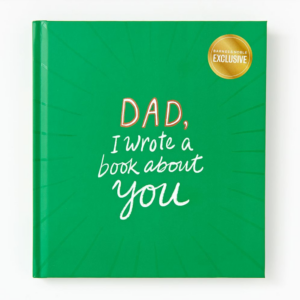 Dad, I Wrote a Book About You - Exclusive