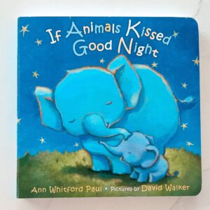 IMG_0262.jpg If Animals Kissed Goodnight