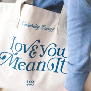 IMG_6963.jpg "Love You, Mean It." Tote Bag