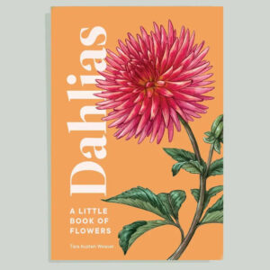 f1ac30f8ea98e083de498aaae20a32ad79ba7336280b52393495d68fbe265732.jpg A Little Book of Flowers: Dahlias